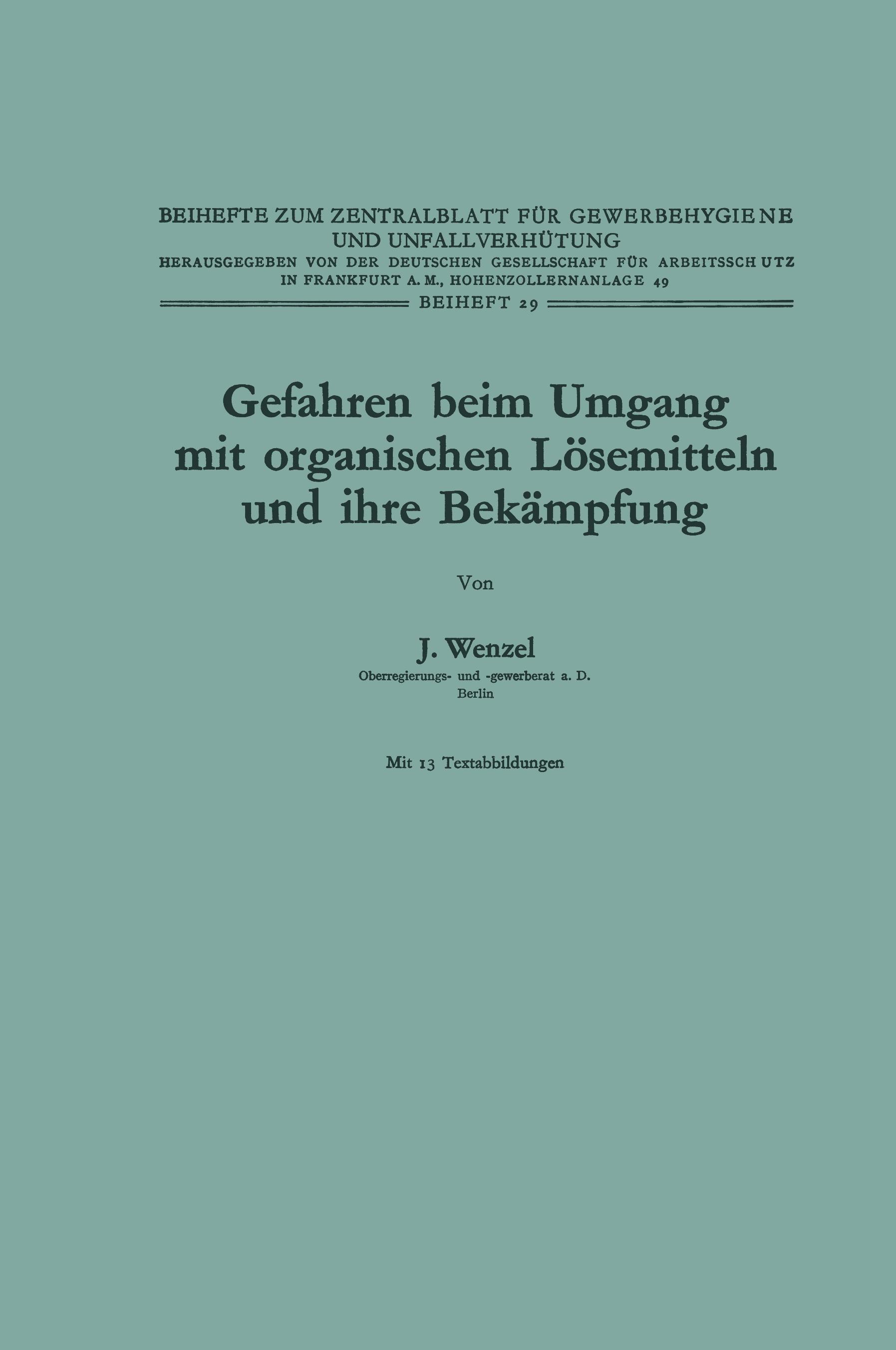 Gefahren beim Umgang mit organischen Lösemitteln und ihre Bekämpfung