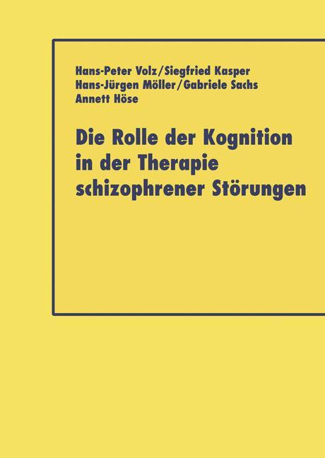 Die Rolle der Kognition in der Therapie Schizophrener Störungen