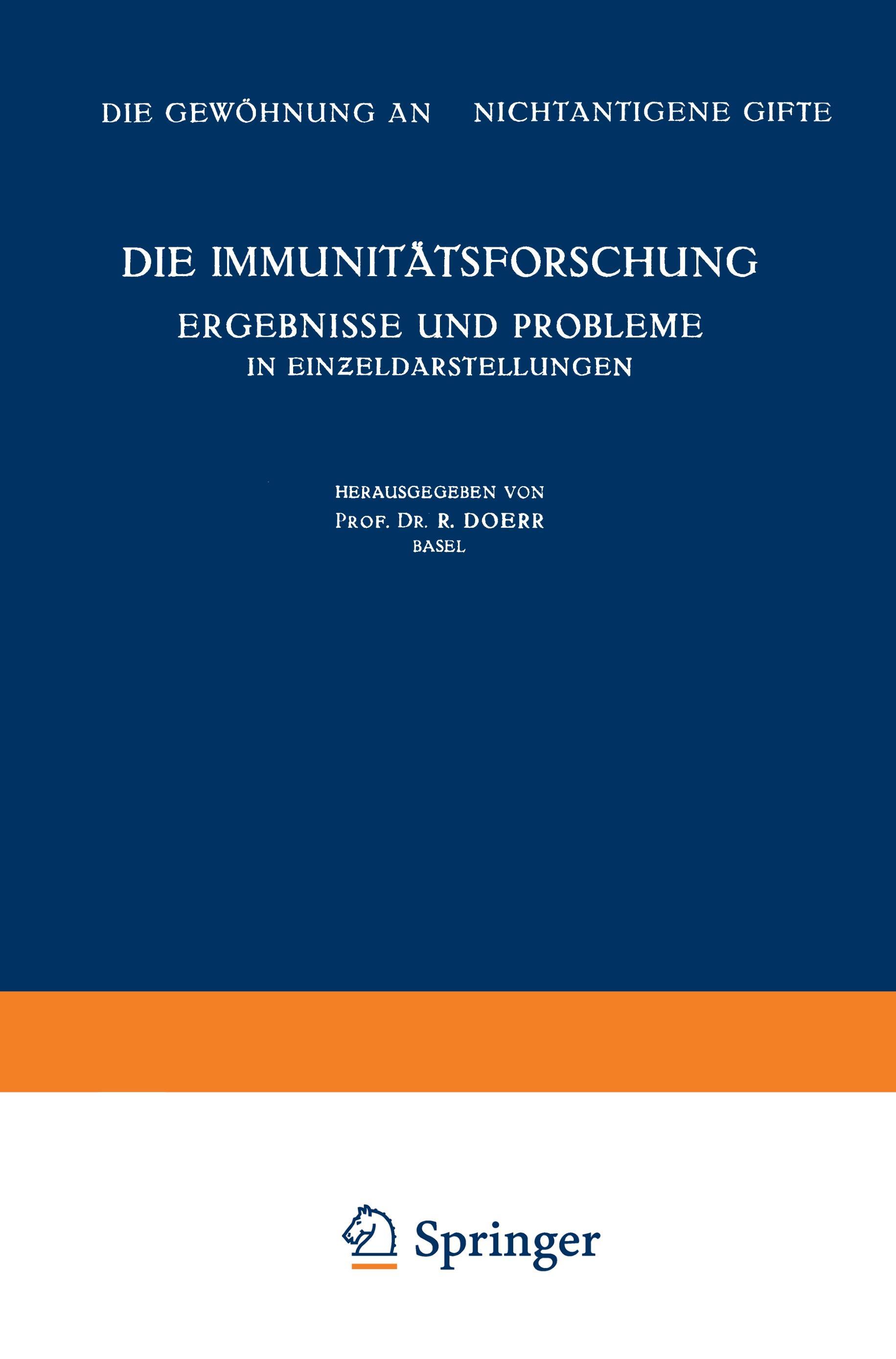 Die Immunitätsforschung Ergebnisse und Probleme in Ein¿eldarstellungen