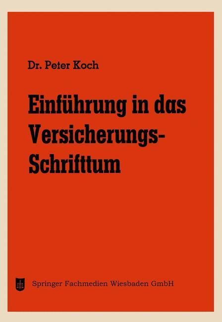 Einführung in das Versicherungs-Schrifttum