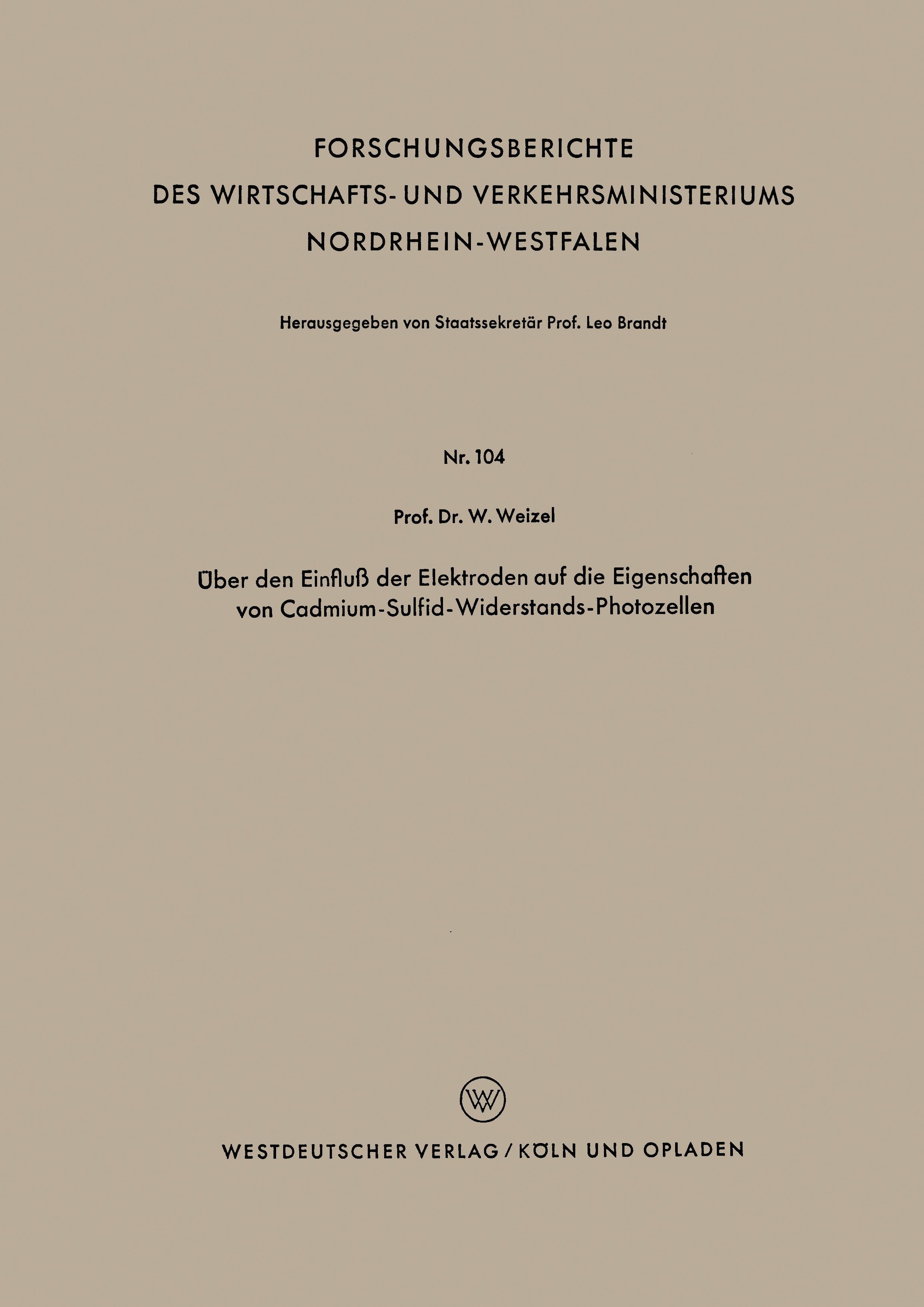 Über den Einfluß der Elektroden auf die Eigenschaften von Cadmium-Sulfid-Widerstands-Photozellen