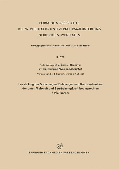 Feststellung der Spannungen, Dehnungen und Bruchdrehzahlen der unter Fliehkraft und Bearbeitungskraft beanspruchten Schleifkörper