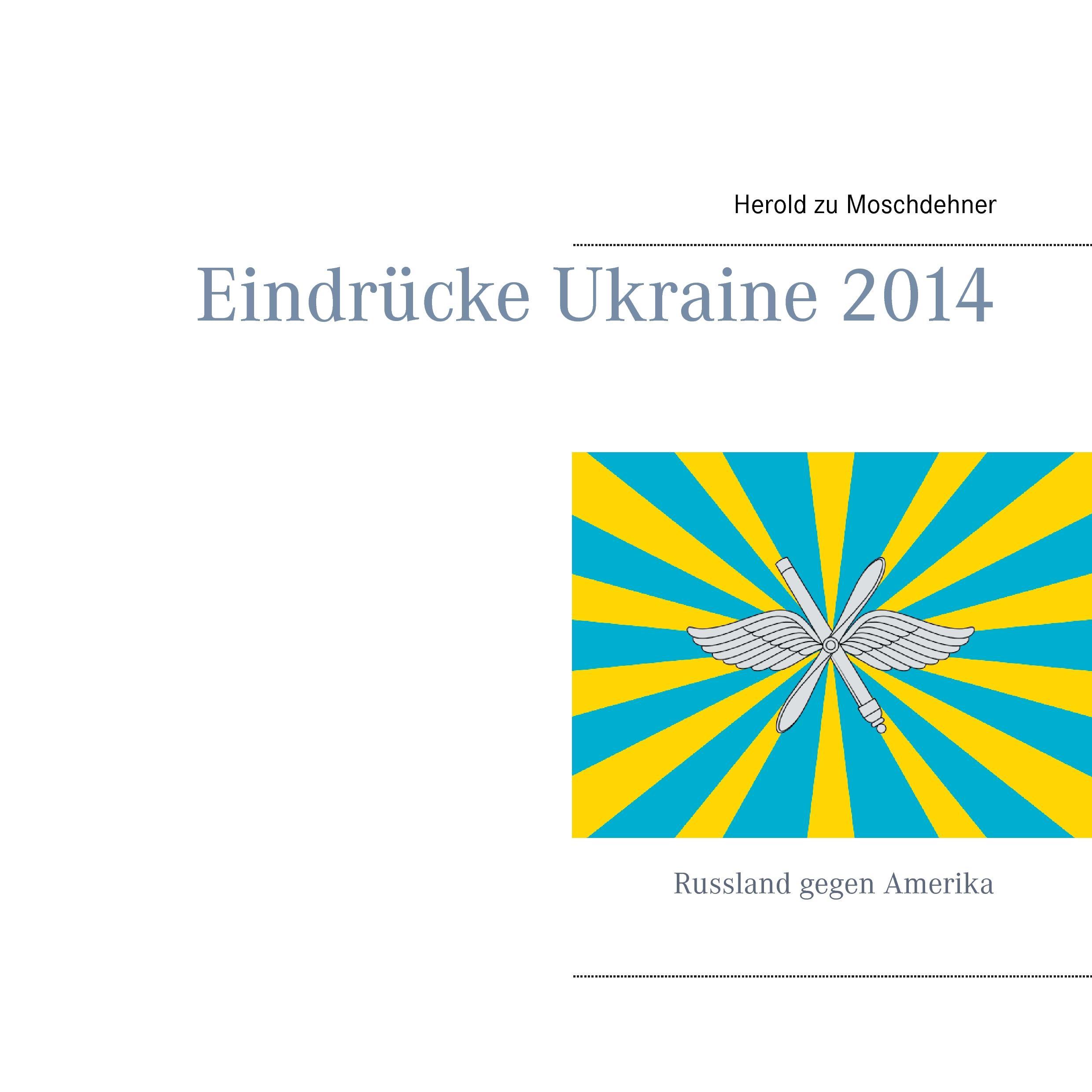 Eindrücke Ukraine 2014