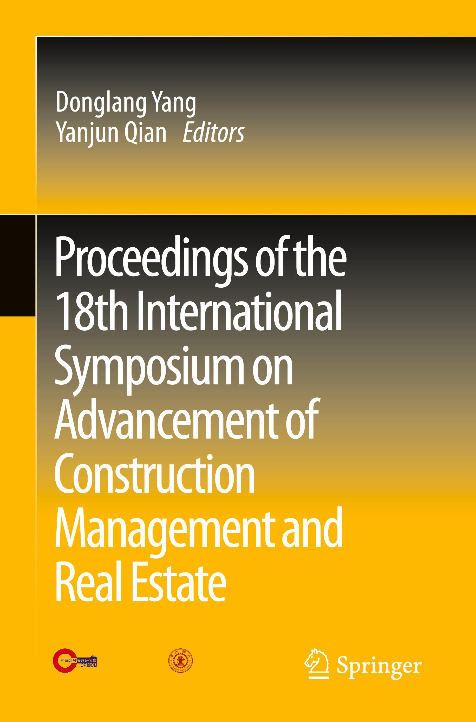 Proceedings of the 18th International Symposium on Advancement of Construction Management and Real Estate