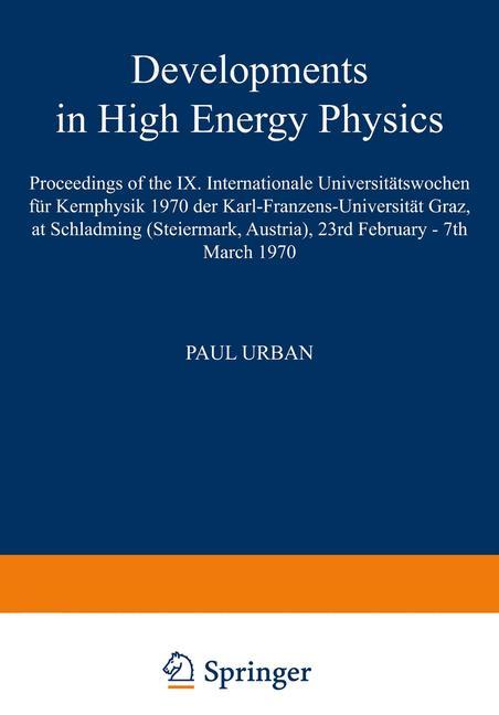 Developments in High Energy Physics