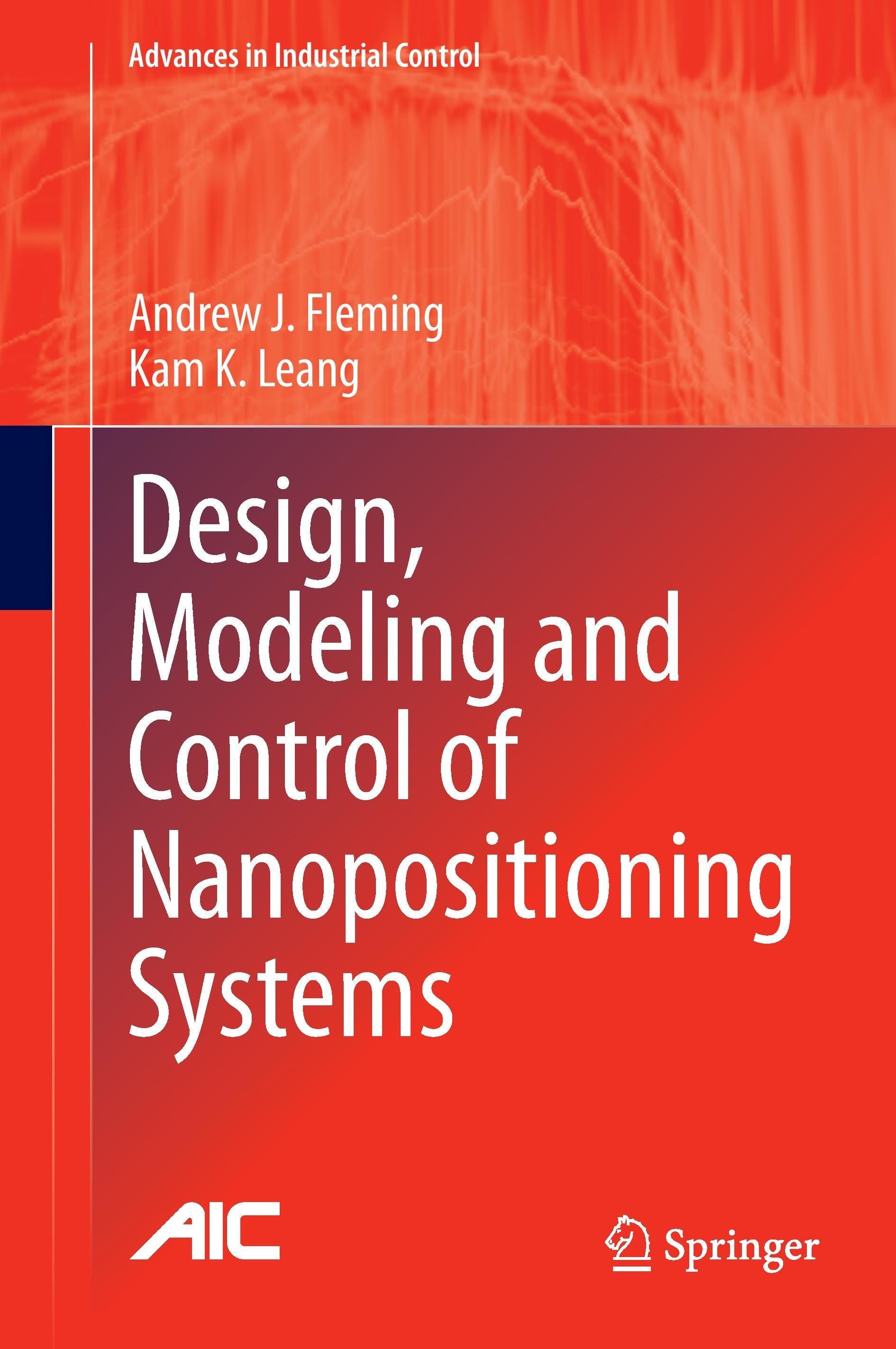 Design, Modeling and Control of Nanopositioning Systems