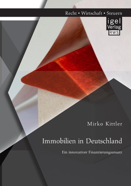 Immobilien in Deutschland: Ein innovativer Finanzierungsansatz