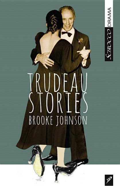 Trudeau Stories