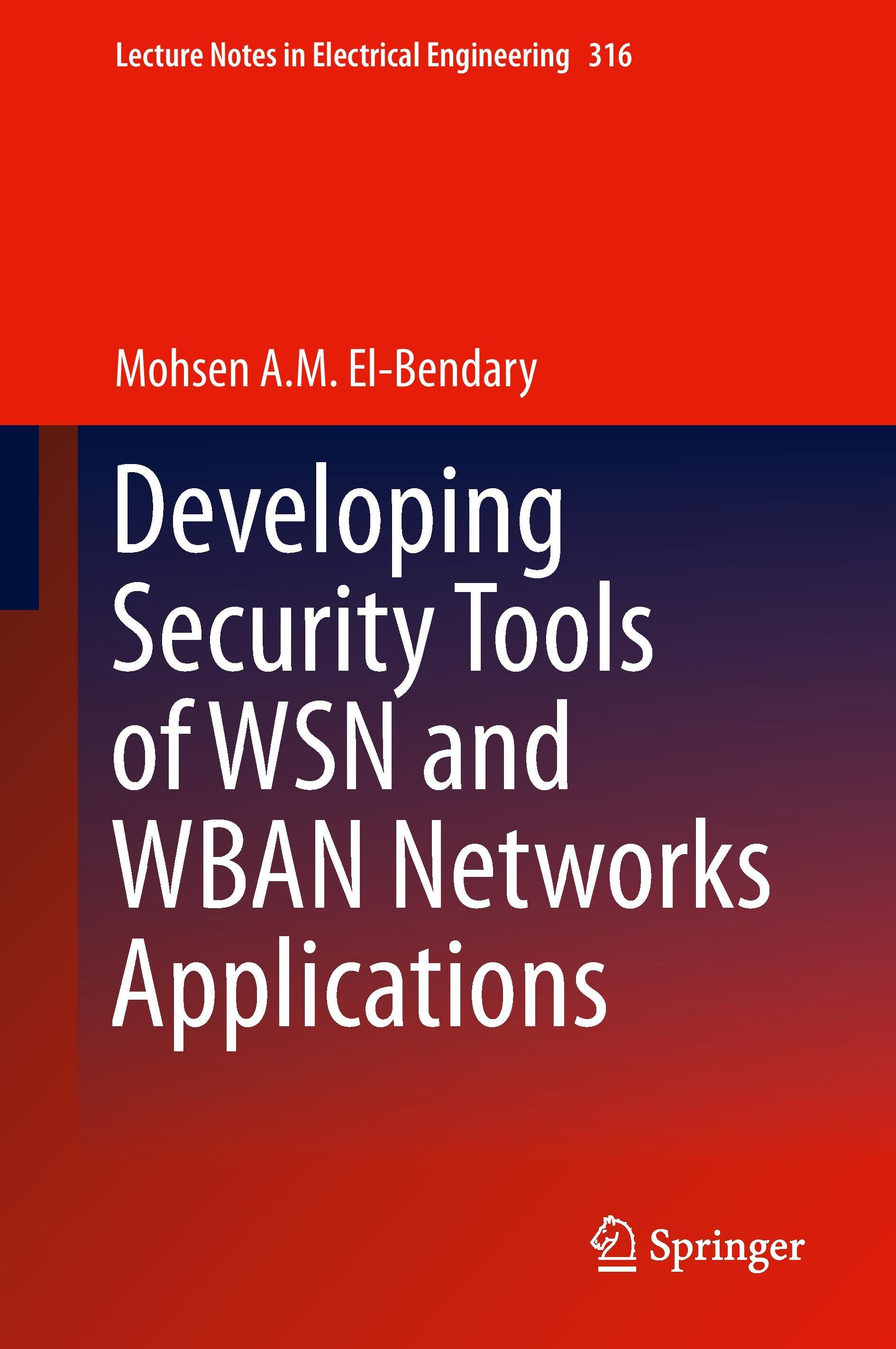 Developing Security Tools of WSN and WBAN Networks Applications