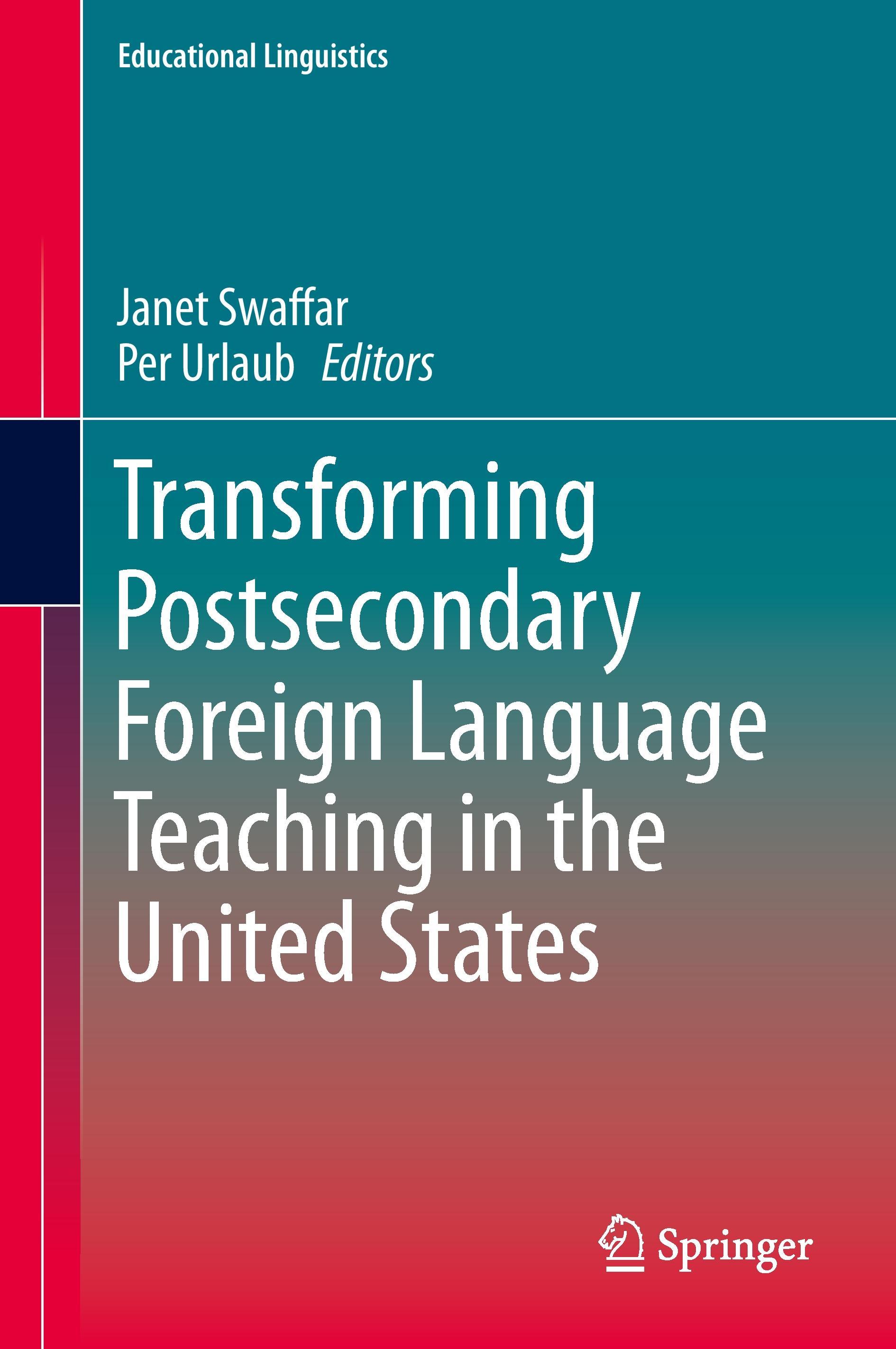 Transforming Postsecondary Foreign Language Teaching in the United States