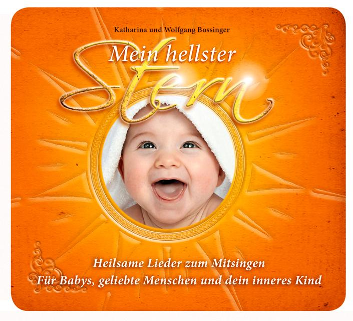 Mein hellster Stern - Heilsame Lieder zum Mitsingen