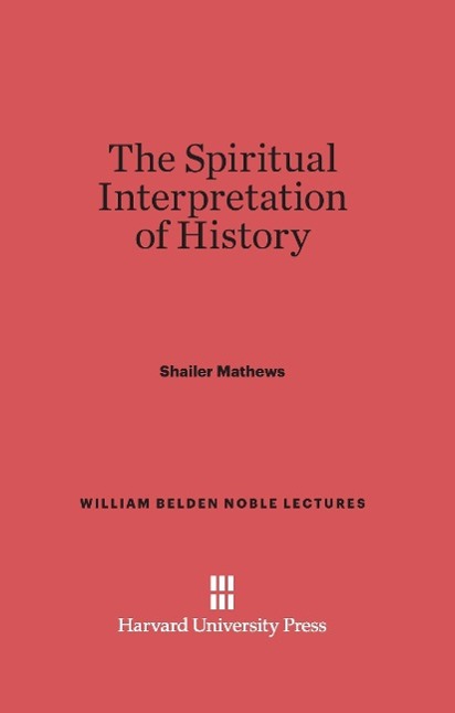 The Spiritual Interpretation of History