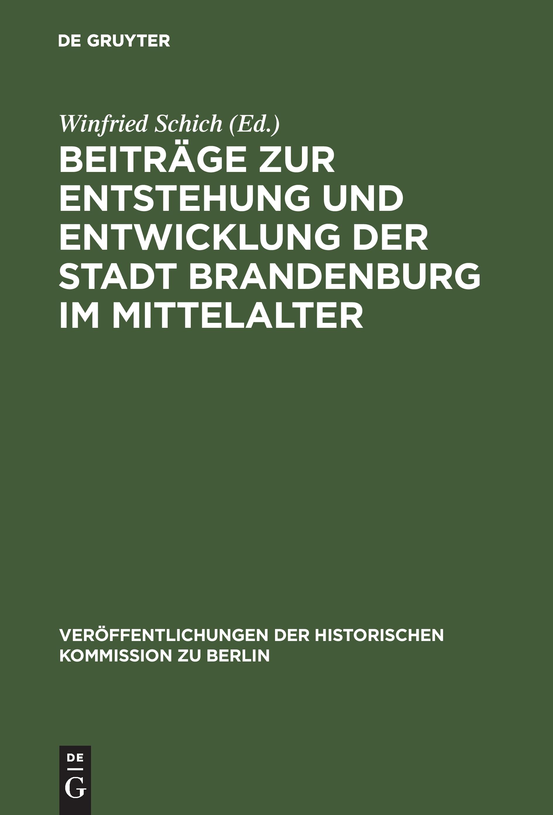 Beiträge zur Entstehung und Entwicklung der Stadt Brandenburg im Mittelalter