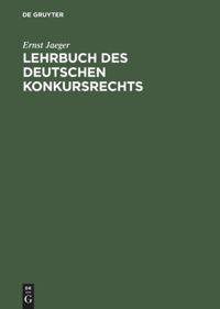 Lehrbuch des deutschen Konkursrechts