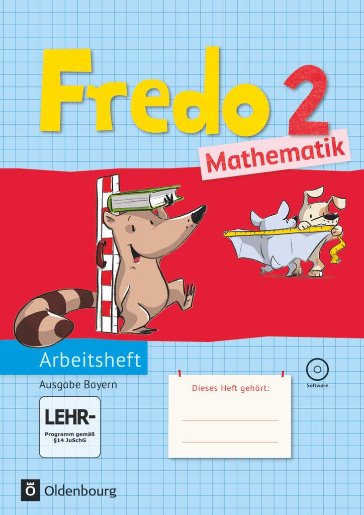 Fredo & Co. 2. Jahrgangsstufe Mathematik. Ausgabe B. Arbeitsheft mit CD-ROM