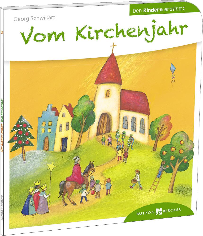 Vom Kirchenjahr den Kindern erzählt