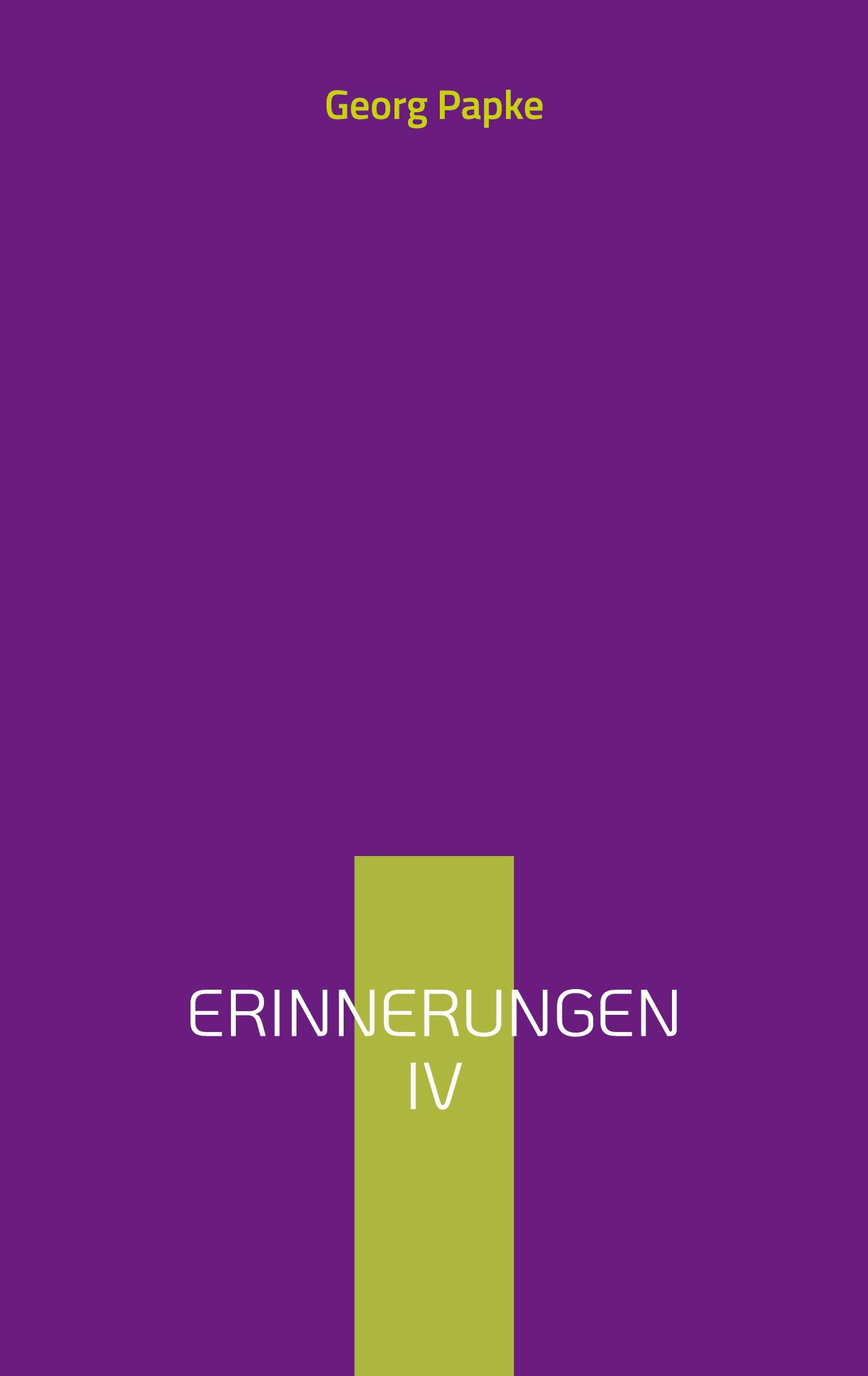 Erinnerungen IV