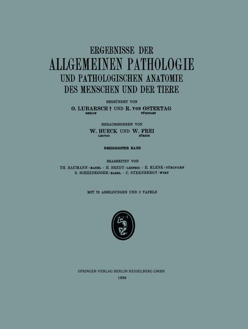 Ergebnisse der Allgemeinen Pathologie und Pathologischen Anatomie des Menschen und der Tiere