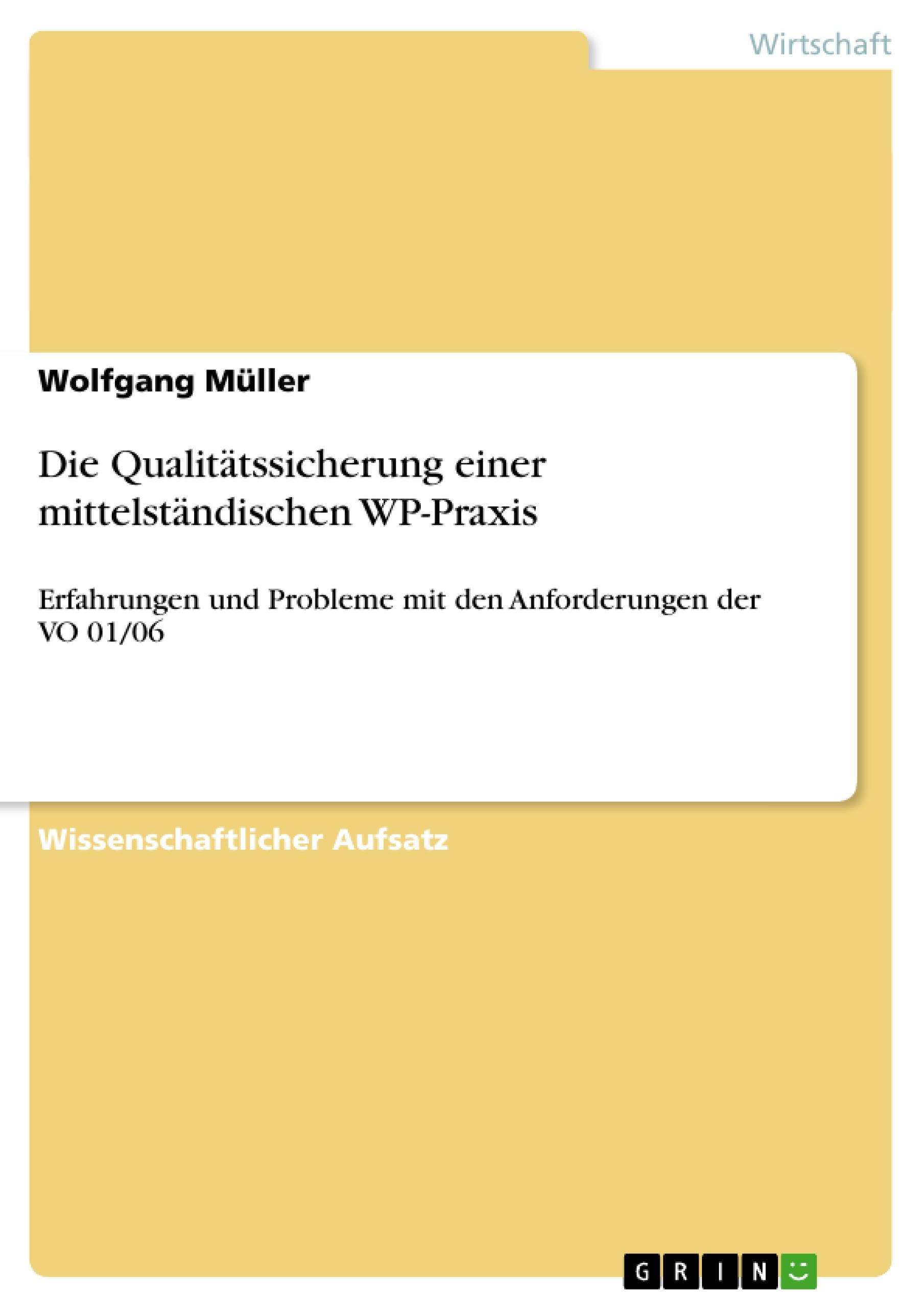 Die Qualitätssicherung einer mittelständischen WP-Praxis