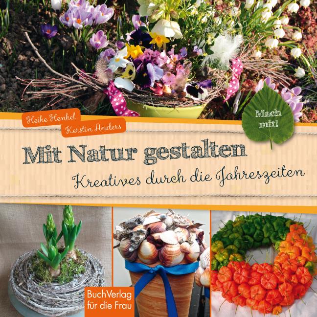 Mach mit! Mit Natur gestalten