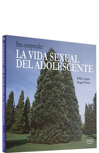 Para comprender la vida sexual del adolescente