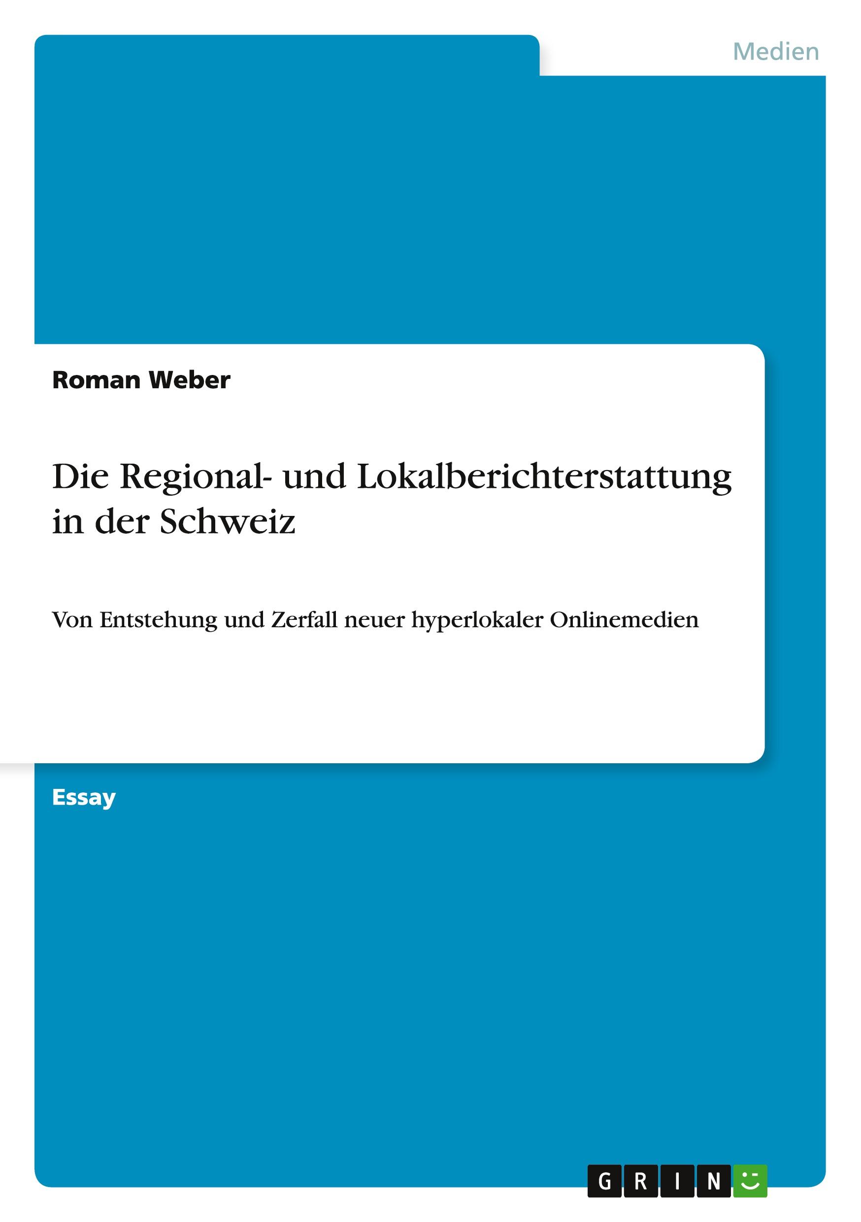 Die Regional- und Lokalberichterstattung in der Schweiz