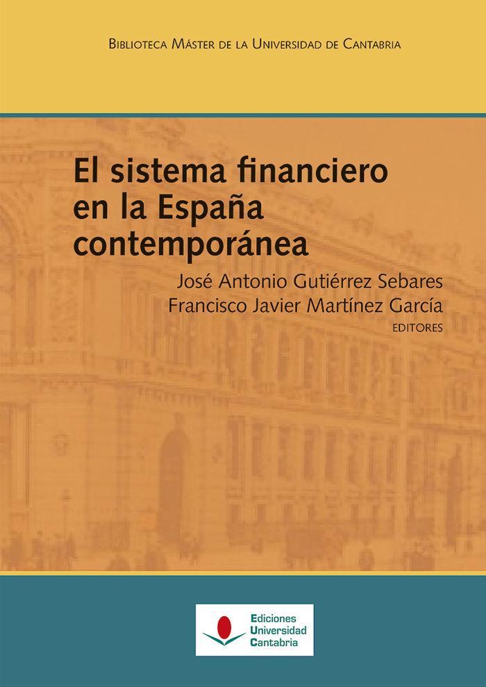 El sistema financiero en la España contemporánea