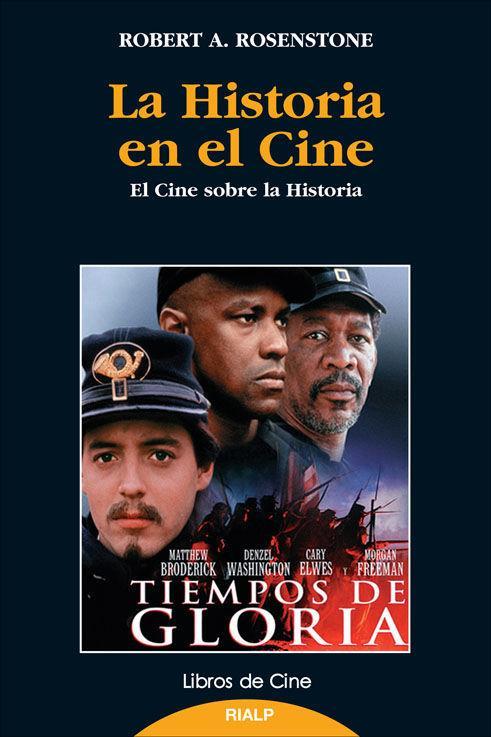 La historia en el cine : el cine sobre la historia