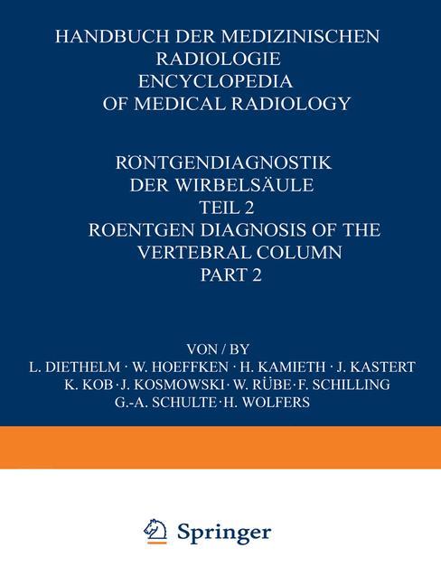 Röntgendiagnostik der Wirbelsäule / Roentgen Diagnosis of the Vertebral Column