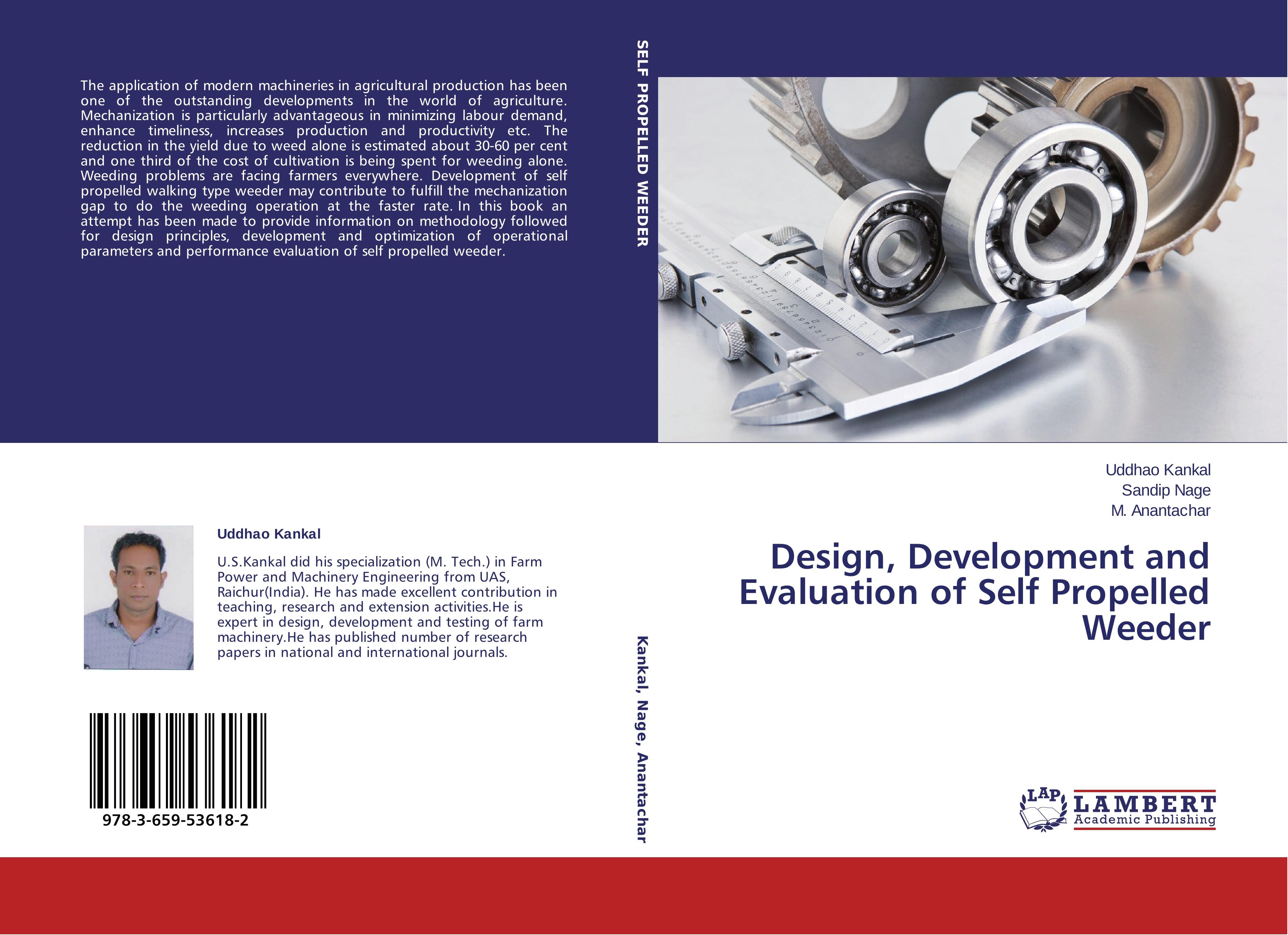 Design, Development and Evaluation of Self Propelled Weeder