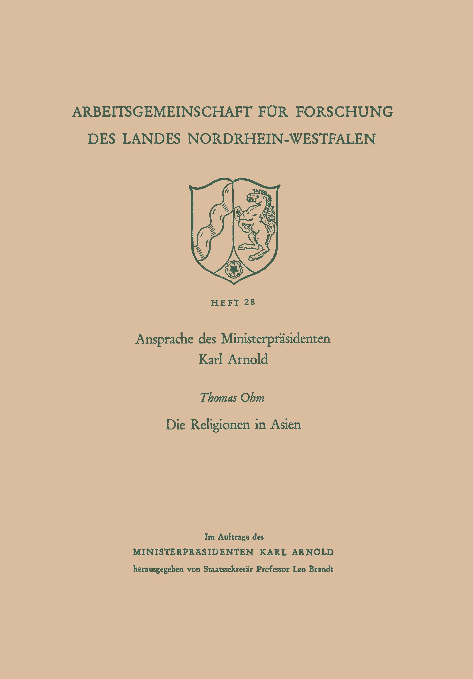 Ansprache des Ministerpräsidenten Karl Arnold. Die Religionen in Asien