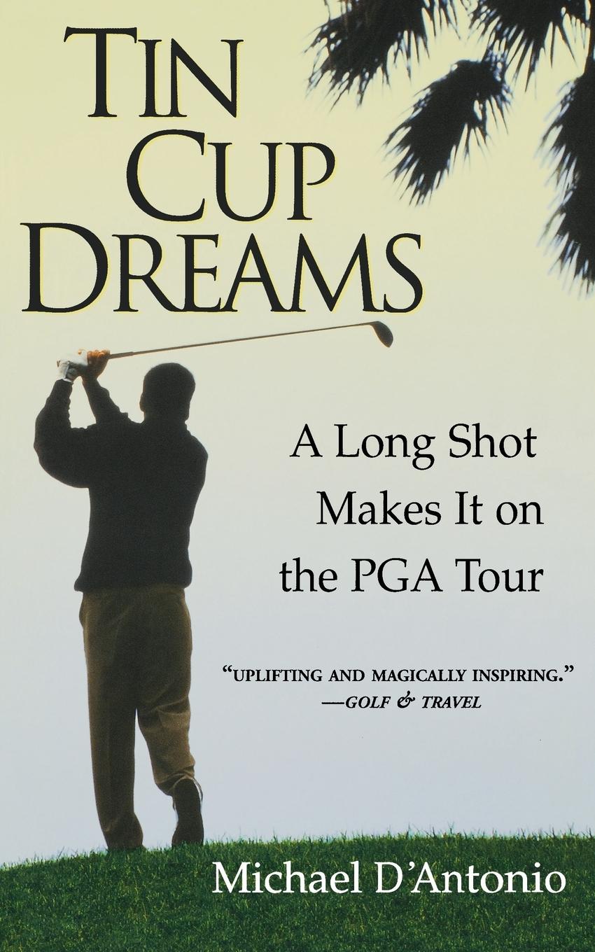 Tin Cup Dreams