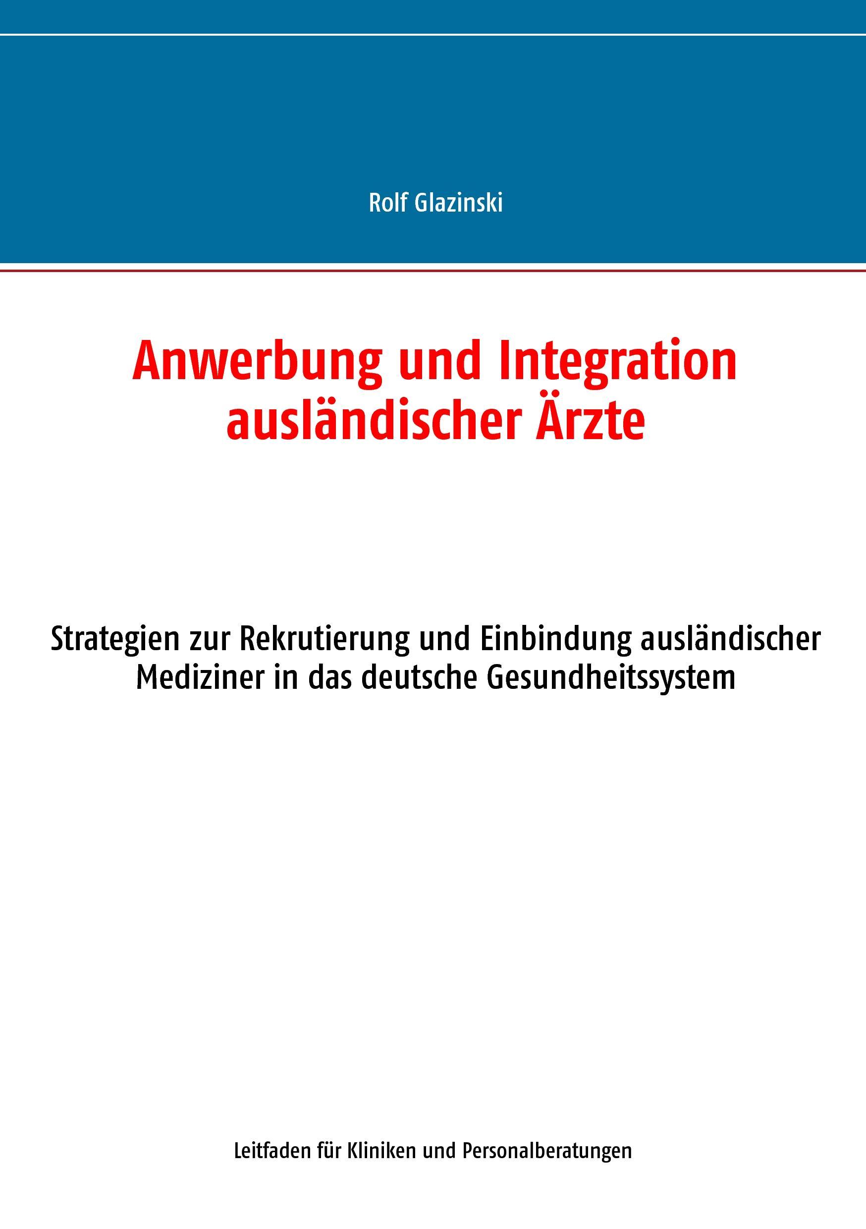 Anwerbung und Integration ausländischer Ärzte