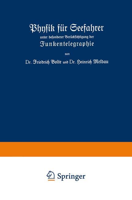 Physik für Seefahrer unter besonderer Berücksichtigung der Funkentelegraphie