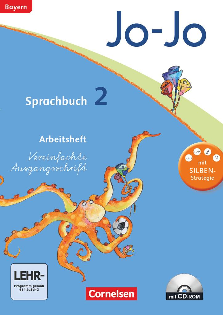 Jo-Jo Sprachbuch - Grundschule Bayern. 2. Jahrgangsstufe - Arbeitsheft in Vereinfachter Ausgangsschrift mit CD-ROM