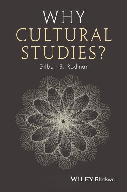 Why Cultural Studies?