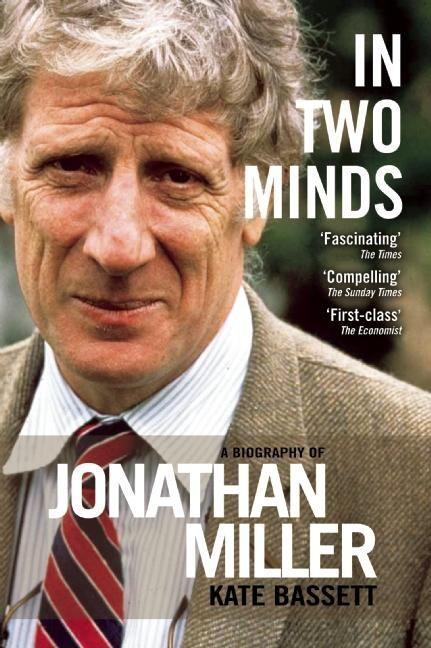 In Two Minds: A Biography of Jonathan Miller