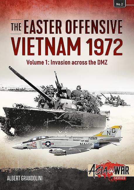 The Easter Offensive: Vietnam 1972