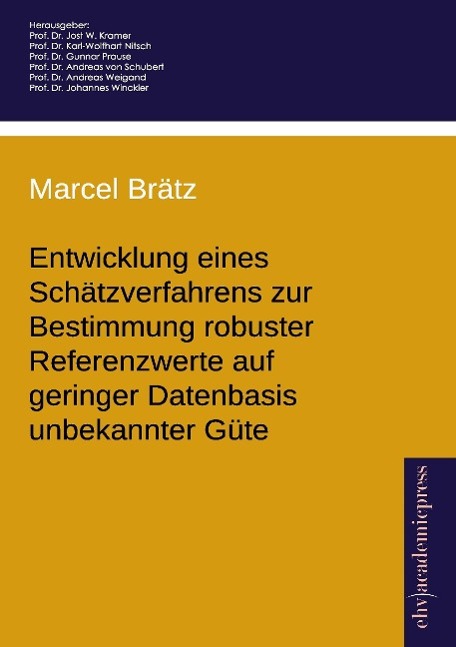 Entwicklung eines Schätzverfahrens zur Bestimmung robuster Referenzwerte auf geringer Datenbasis unbekannter Güte