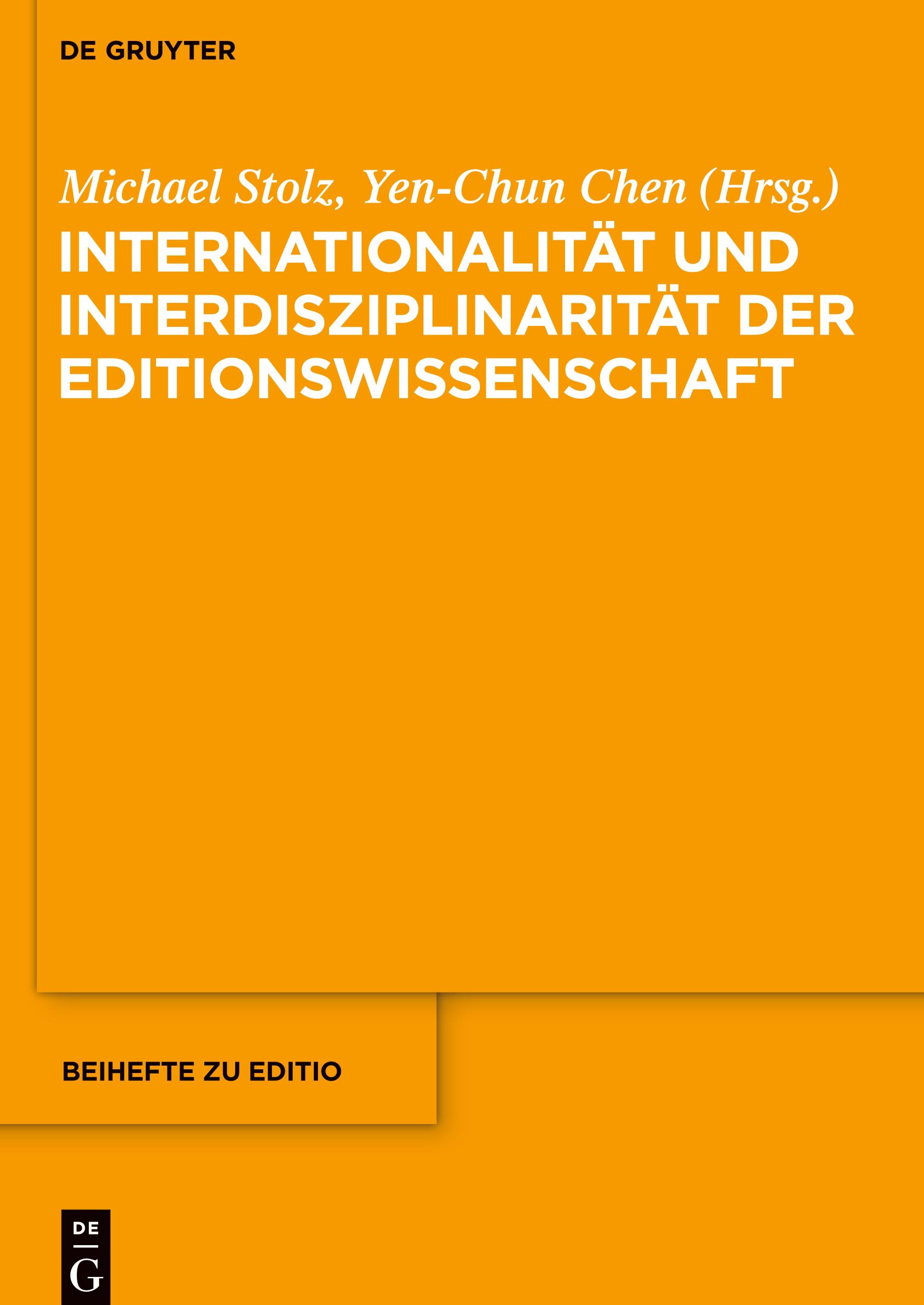 Internationalität und Interdisziplinarität der Editionswissenschaft