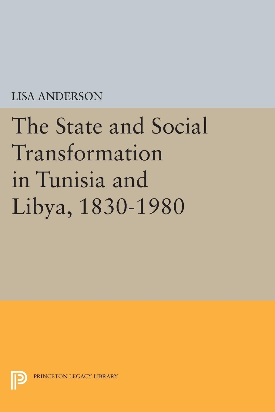 The State and Social Transformation in Tunisia and Libya, 1830-1980