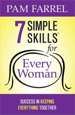 7 Simple Skills for Every Woman