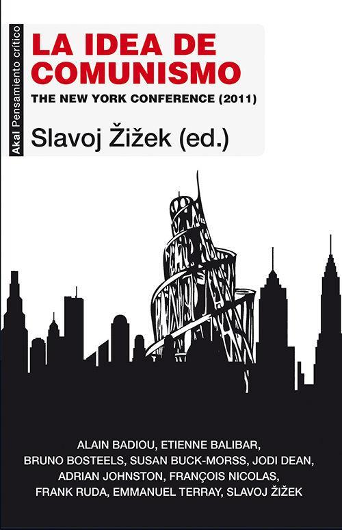 La idea de comunismo : The New York Conference, 2011