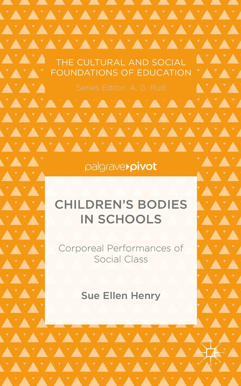 Children's Bodies in Schools: Corporeal Performances of Social Class