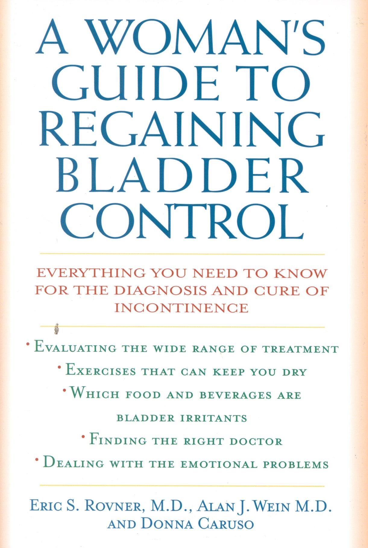 A Woman's Guide to Regaining Bladder Control