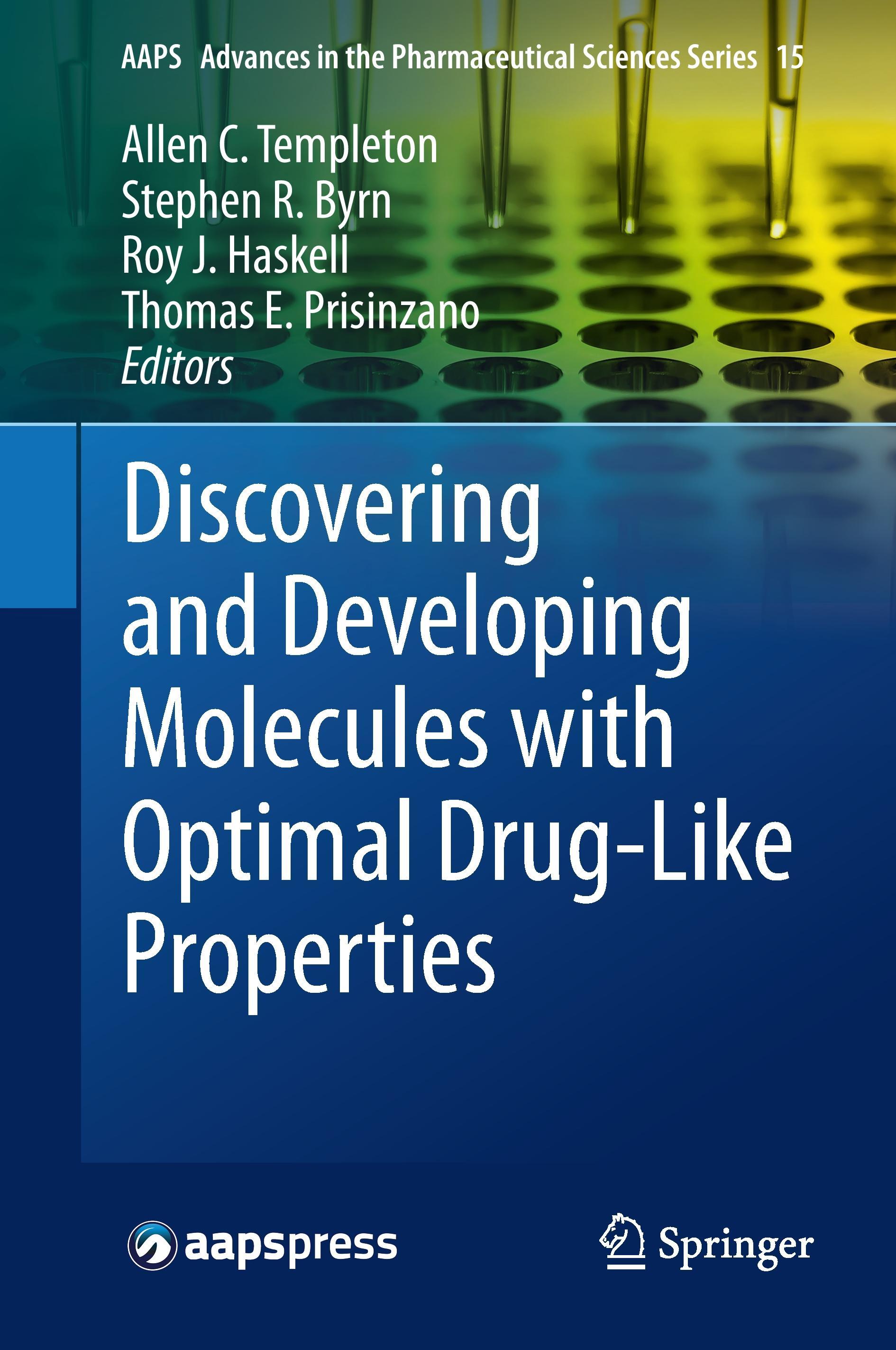 Discovering and Developing Molecules with Optimal Drug-Like Properties