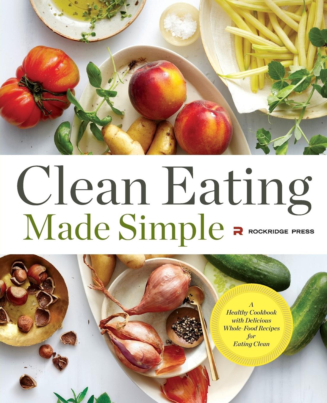 Clean Eating Made Simple