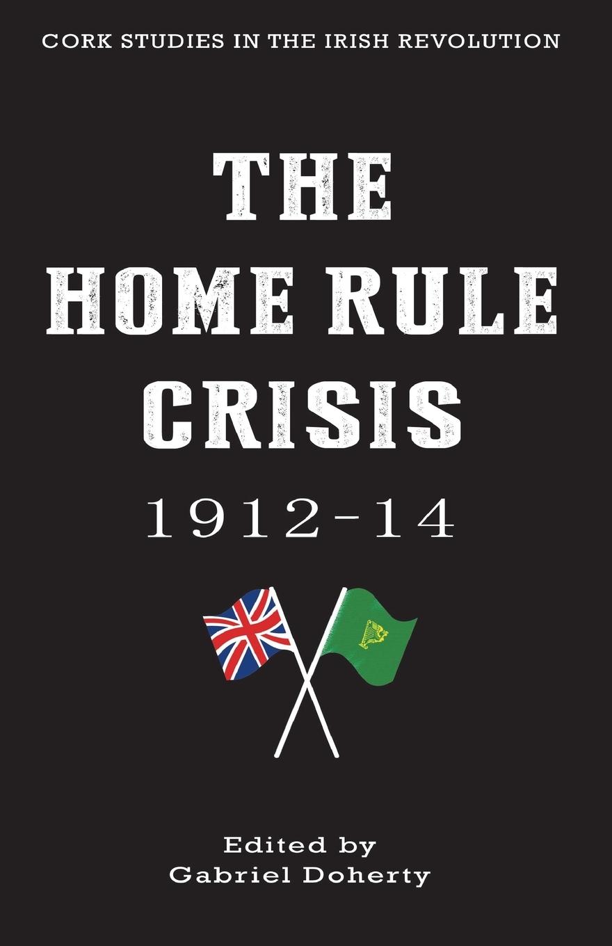 The Home Rule Crisis