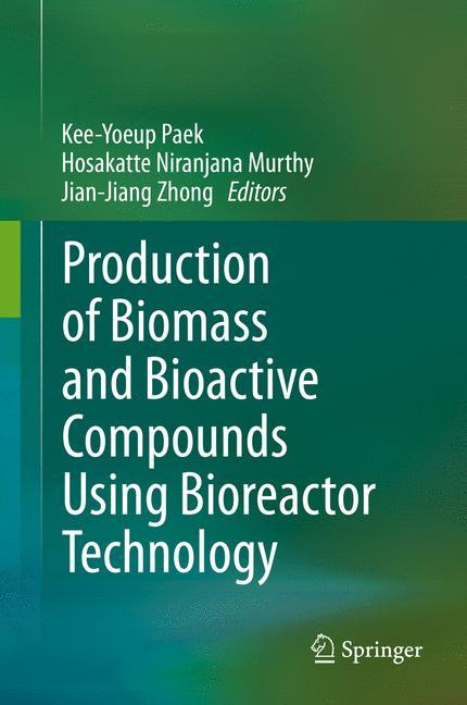 Production of Biomass and Bioactive Compounds Using Bioreactor Technology