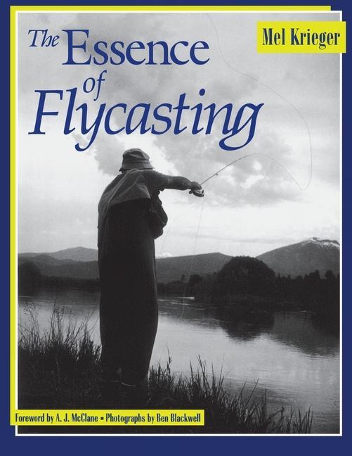 The Essence of Flycasting